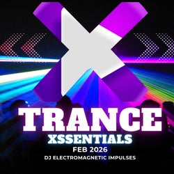 Trance Xssentials Feb 2026