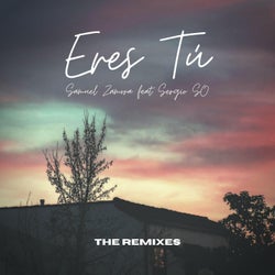 Eres Tú (The Remixes)