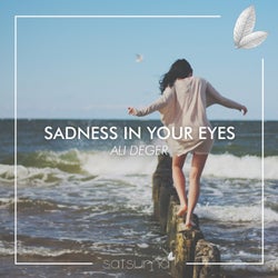 Sadness In Your Eyes