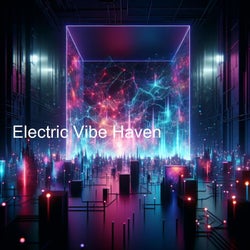 Electric Vibe Haven