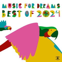 Music For Dreams, Best Of 2024