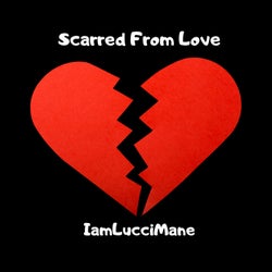 Scarred From Love