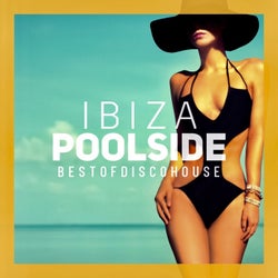 Ibiza Poolside - Best of Disco House