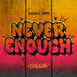 Never Enough