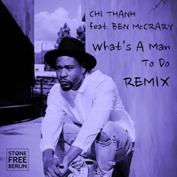 What's a Man to Do (Club Remix) feat. Ben McCrary