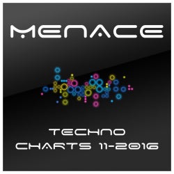 MENACE - TECHNO CHARTS 11-2016