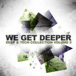 We Get Deeper - Deep & Tech Collection Vol. 5