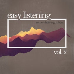 Easy Listening - Somewhere Right Here, Vol. 2