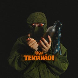 Tenta Não!