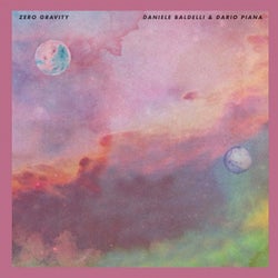 Daniele Baldelli & Dario Piana Zero Gravity EP