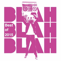 'Blah Blah Blah' Best of 2015 [Part 1]