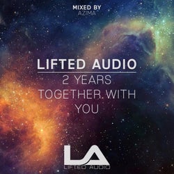 Lifted Audio 2 years together with You