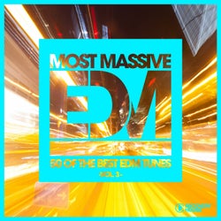 Most Massive EDM - 50 Of The Best EDM Tunes, Vol. 3