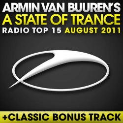 A State Of Trance Radio Top 15 - August 2011 - Including Classic Bonus Track