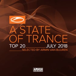 A State Of Trance Top 20 - July 2018 (Selected by Armin van Buuren) - Extended Versions