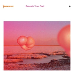 Beneath Your Feet