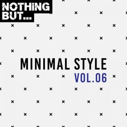 Nothing But... Minimal Style, Vol. 06