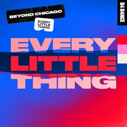 Every Little Thing - Extended Mix