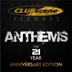 Clubscene Records - The Anthems (21 Years, Anniversary Edition)