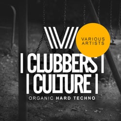 Clubbers Culture: Organic Hard Techno