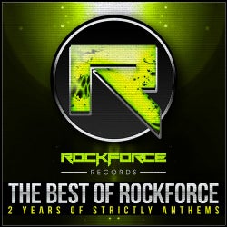 The Best Of Rockforce - 2 Years Of Strictly Anthems
