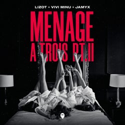 Menage A Trois Pt. II (Extended Mix)