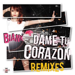 Dame Tu Corazon - Remixes