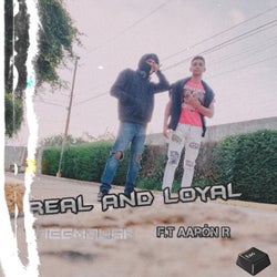 Real And Loyal