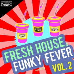 Fresh House & Funky Fever, Vol. 2 (Club Edition)
