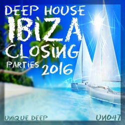 Deep House Ibiza Closing Parties 2016