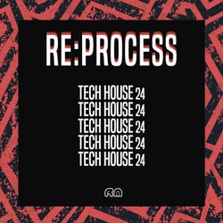 Re:Process - Tech House Vol. 24