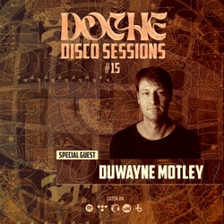 Doche Disco Sessions #15 (Duwayne Motley)