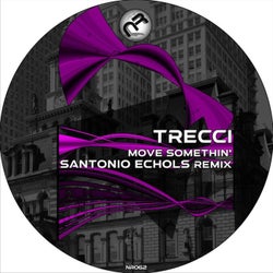 Move Somethin' (Santonio Echols Remix)