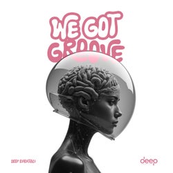 We got groove