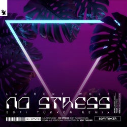 No Stress - Sofi Tukker Remix