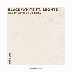 Say It with Your Body (feat. Bronte)
