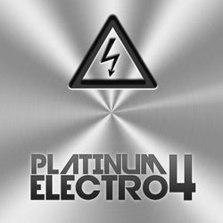Platinum Electro 4 (First Class Electro House Tunes)