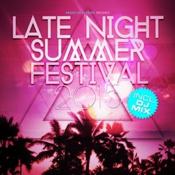 Late Night Summer Festival 2015