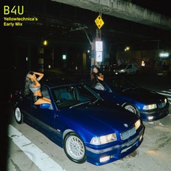 B4U (Yellowtechnica's early mix)