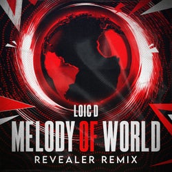 Melody of World (Revealer Remix)