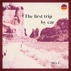 The first trip by car