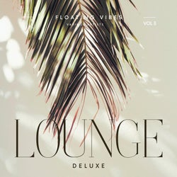 Floating Vibes (Lounge Deluxe), Vol. 3