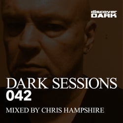 Dark Sessions 042 (Mixed by Chris Hampshire)