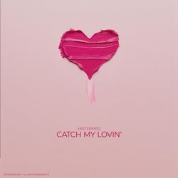 Catch My Lovin'