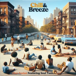 Chill & Breeze (feat. The Soul Tonic)