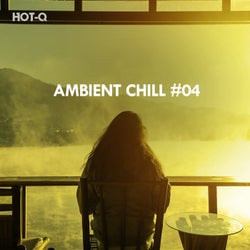 Ambient Chill, Vol. 04