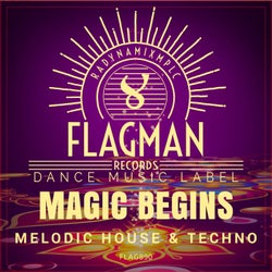 Magic Begins Melodic House & Techno