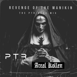 Revenge of the Manikin (The PTR Dark Mix) (feat. Areal Kollen)