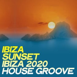 Ibiza Sunset Ibiza 2020 House Groove