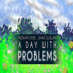 A day with problems